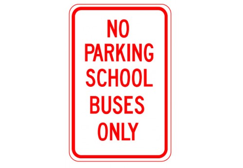 No Parking School Buses Only Sign